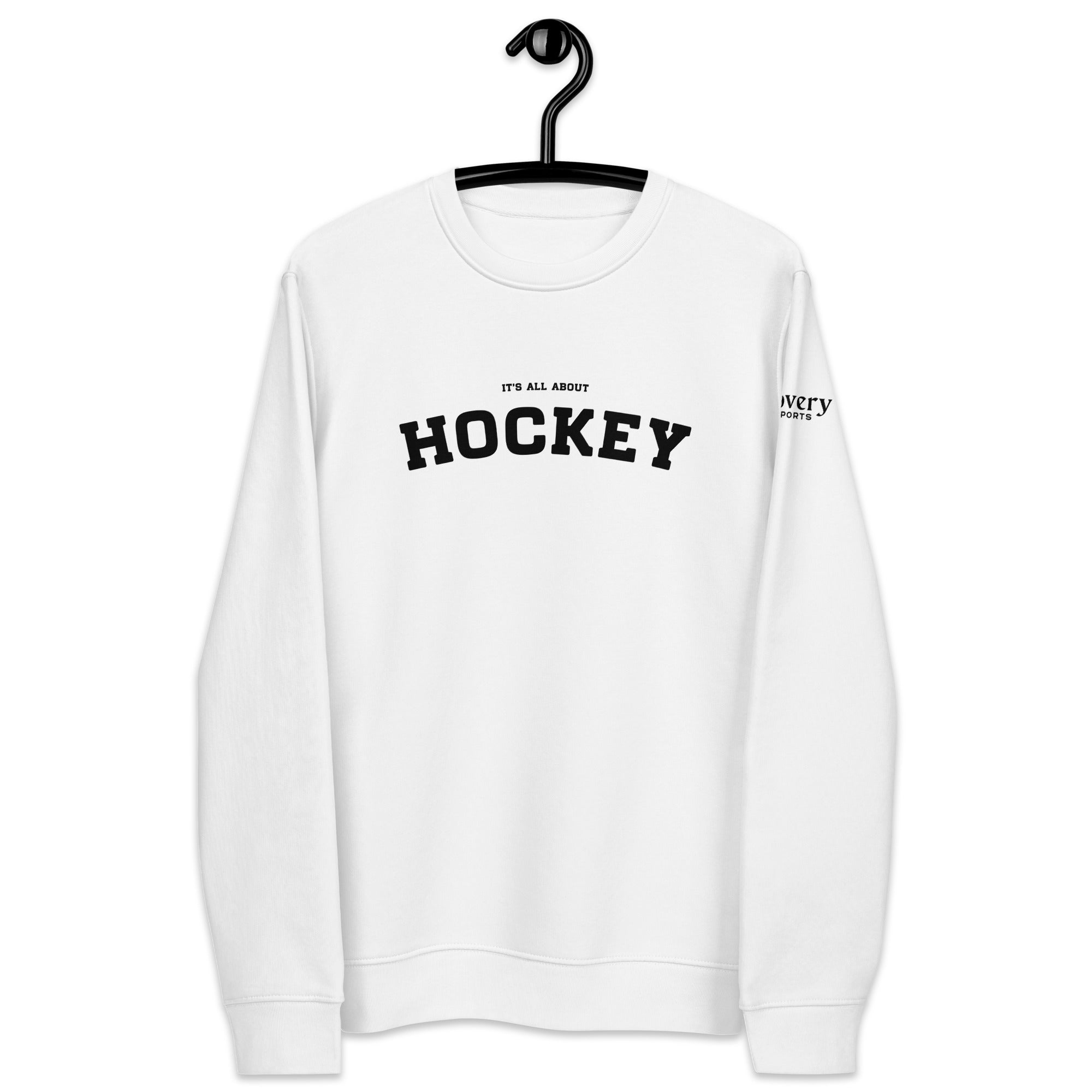 Sweatshirt It's all about Hockey Unisex B